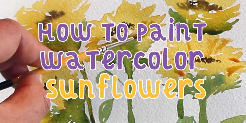how to paint watercolor sunflowers in 5 easy steps